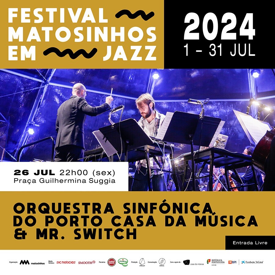 Orquestra Sinf&oacute;nica do Porto Casa da M&uacute;sica & Mr. Switch