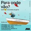 Para onde v&atilde;o?