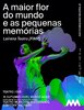 A maior flor do mundo e as pequenas mem&oacute;rias