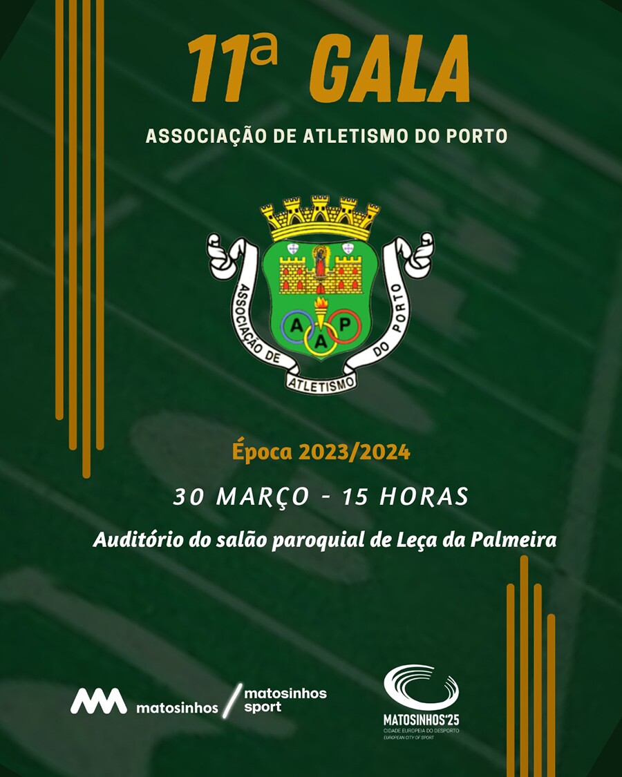 11.&ordf; Gala da Associa&ccedil;&atilde;o de Atletismo do Porto