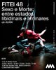 Sexo e Morte: entre estados libidinais e liminares